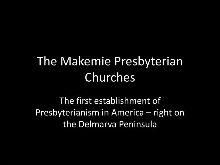 the makemie presbyterian churches