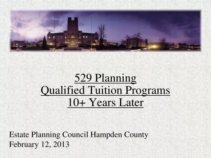 529 planning qualified tuition programs 10 years later