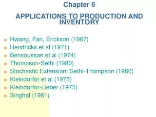 Chapter 6 APPLICATIONS TO PRODUCTION AND INVENTORY