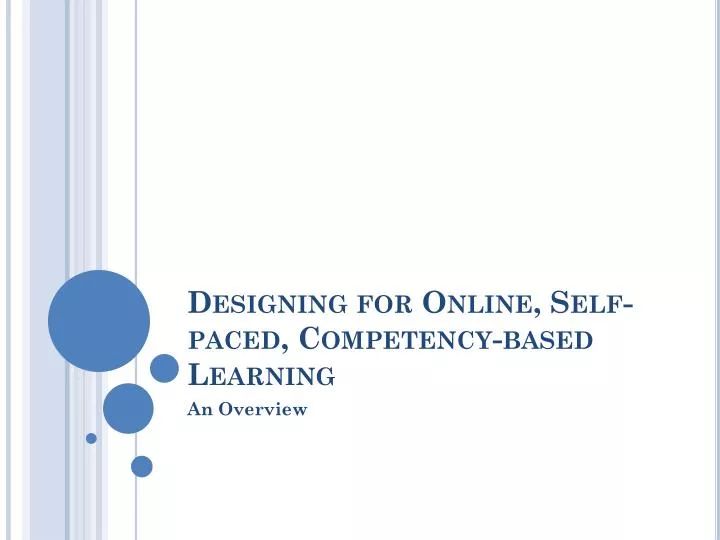 designing for online self paced competency based learning