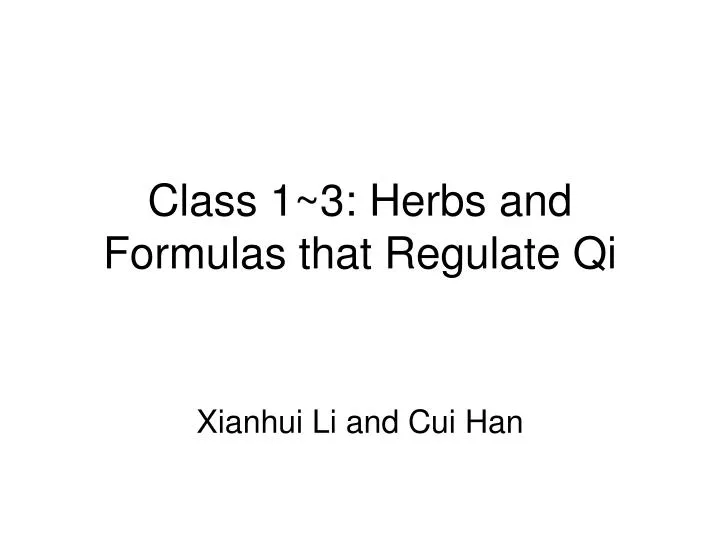 class 1 3 herbs and formulas that regulate qi