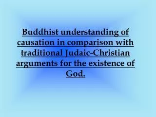 Judaic-Christian arguments for the existence of God.