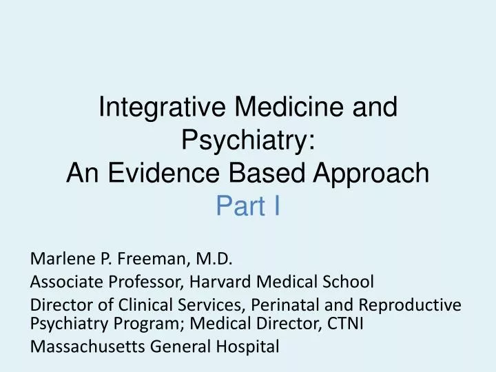 integrative medicine and psychiatry an evidence based approach part i