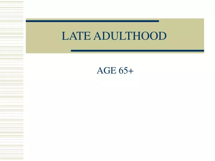 late adulthood