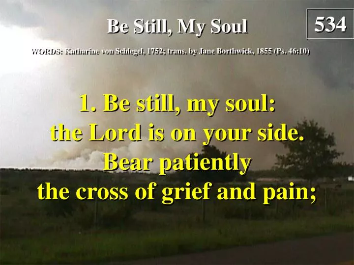 be still my soul verse 1