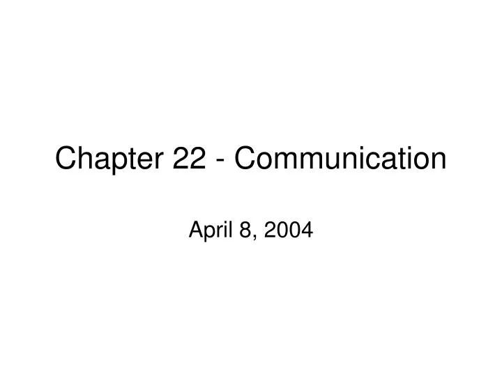 chapter 22 communication
