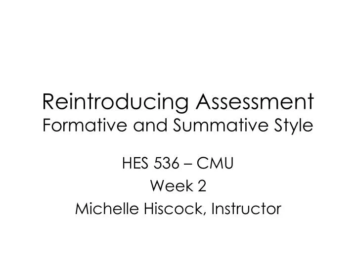 reintroducing assessment formative and summative style