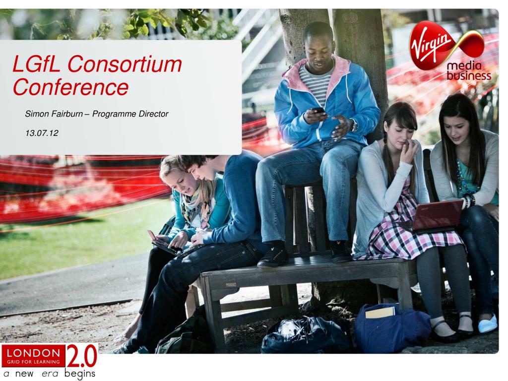 PPT - LGfL Consortium Conference Agenda Overview - Programme Update and ...