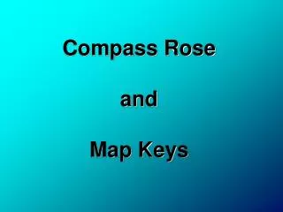 Compass Rose and Map Keys