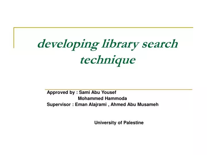 developing library search technique