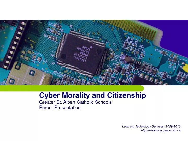 cyber morality and citizenship greater st albert catholic schools parent presentation