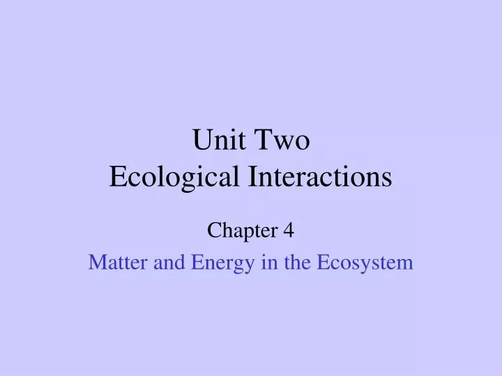 unit two ecological interactions