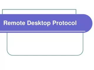 Remote Desktop Protocol