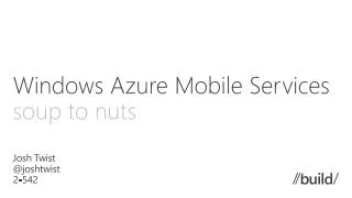 Windows Azure Mobile Services s oup to nuts