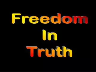 Freedom In Truth