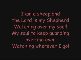 I am a sheep and