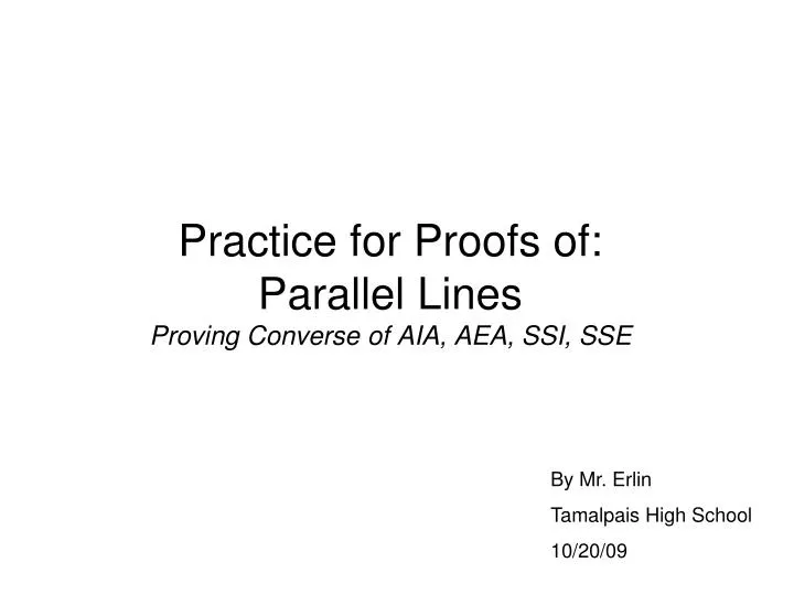 practice for proofs of parallel lines proving converse of aia aea ssi sse