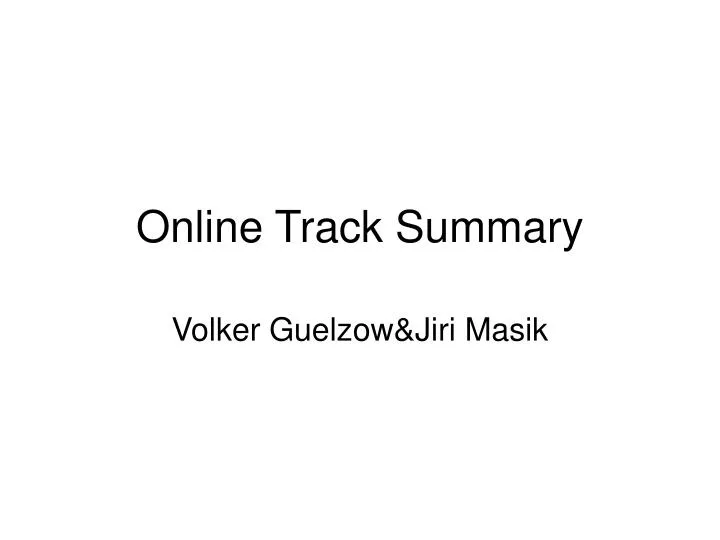 online track summary