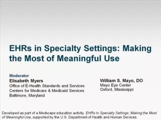 EHRs in Specialty Settings: Making the Most of Meaningful Use