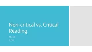 Non-critical vs. Critical Reading