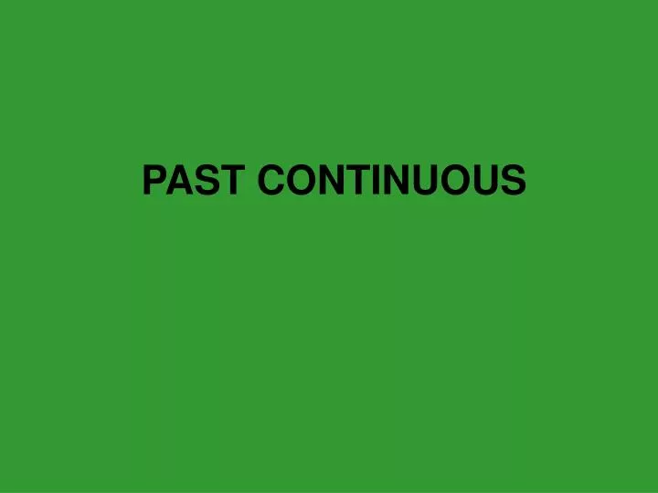 past continuous