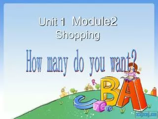 Unit 1 Module2 Shopping