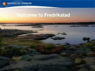 Welcome to Fredrikstad