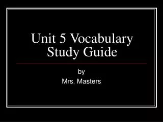 Unit 5 Vocabulary Study Guide