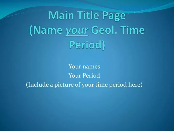 main title page name your geol time period