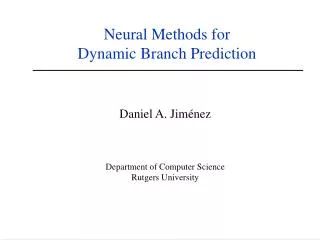 Neural Methods for Dynamic Branch Prediction