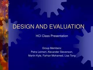 DESIGN AND EVALUATION