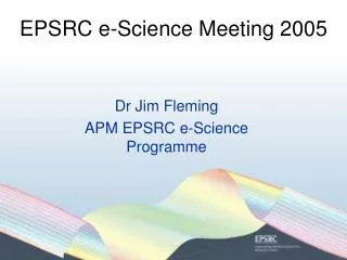 EPSRC e-Science Meeting 2005