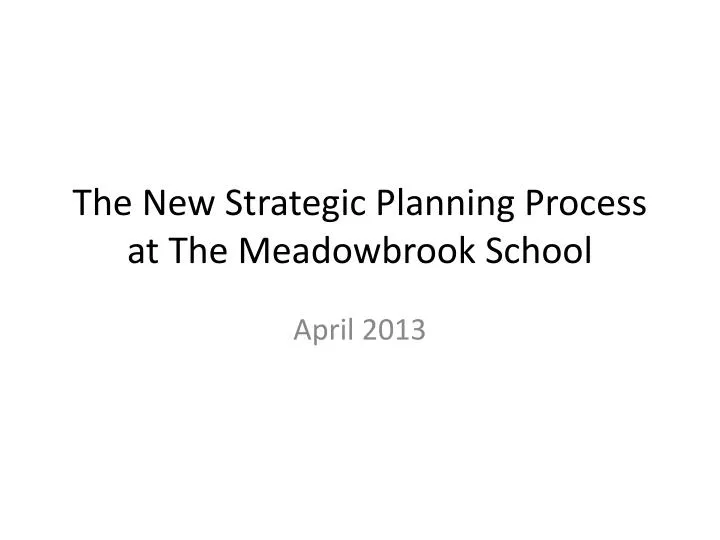 the new strategic planning process at the meadowbrook school