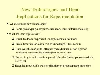 New Technologies and Their Implications for Experimentation