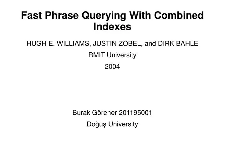 fast phrase querying with combined indexes