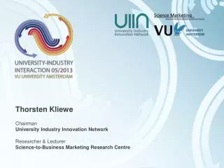 Thorsten Kliewe Chairman University Industry Innovation Network Researcher &amp; Lecturer