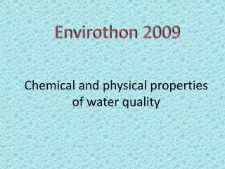 Chemical and physical properties of water quality