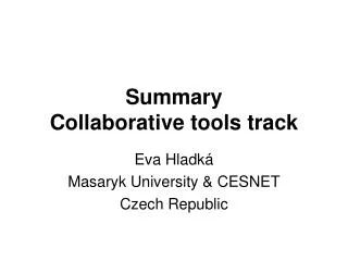 Summary Collaborative tools track