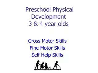 Preschool Physical Development 3 &amp; 4 year olds