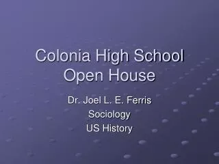 Colonia High School Open House
