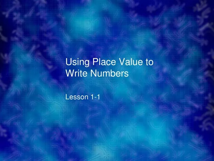 using place value to write numbers