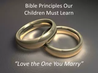Bible Principles Our Children Must Learn