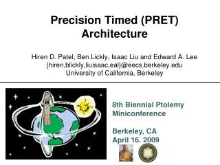 Precision Timed (PRET) Architecture