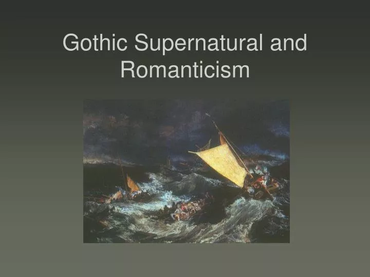 gothic supernatural and romanticism