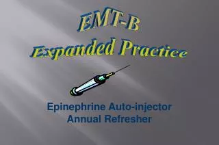 Epinephrine Auto-injector Annual Refresher