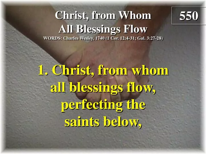 christ from whom all blessings flow verse 1