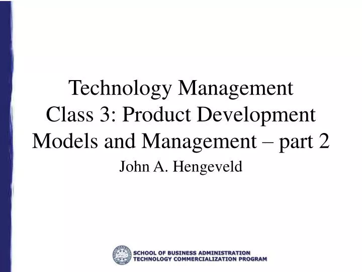 technology management class 3 product development models and management part 2