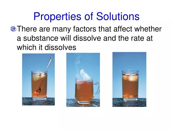 properties of solutions