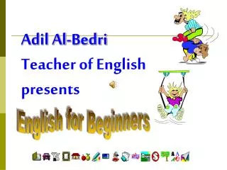 adil al bedri teacher of english presents