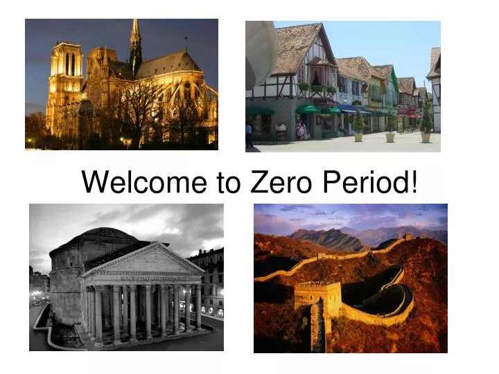 welcome to zero period